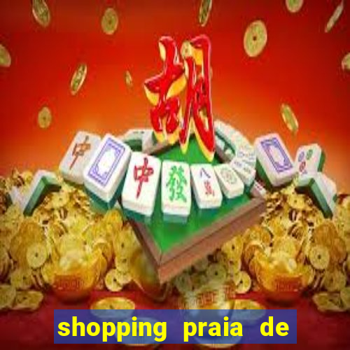 shopping praia de belas cinema